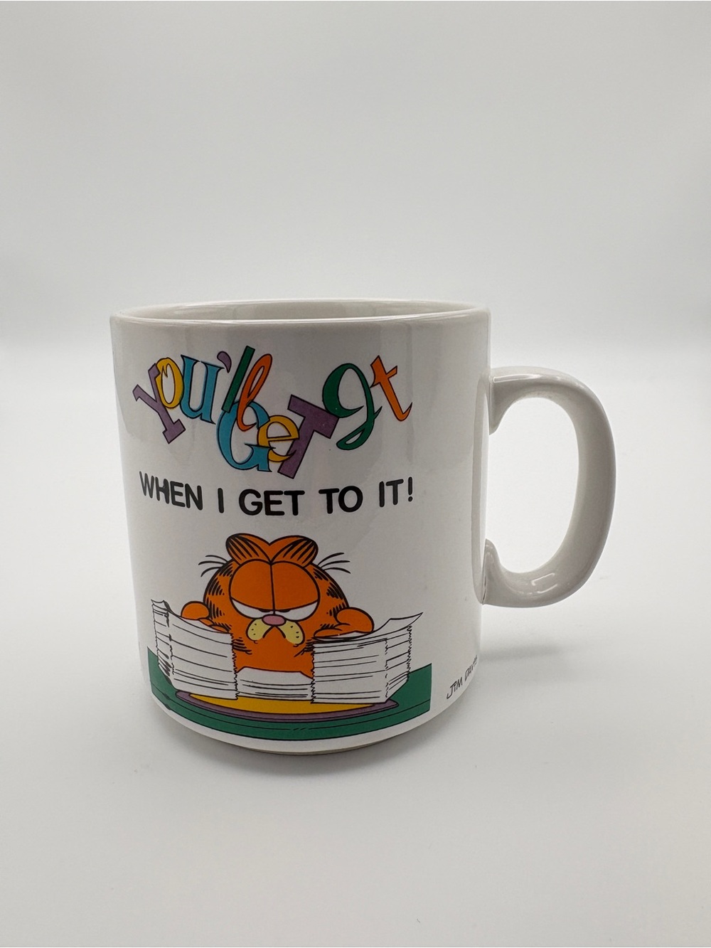 Garfield Cat Vintage (1978) Coffee Mug "You'll Get It When I Get To It!"